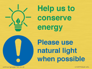 Help us to conserve energy - Please use natural light when possible